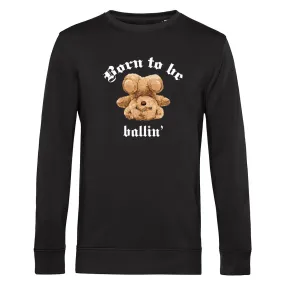 Born To Be Sweater